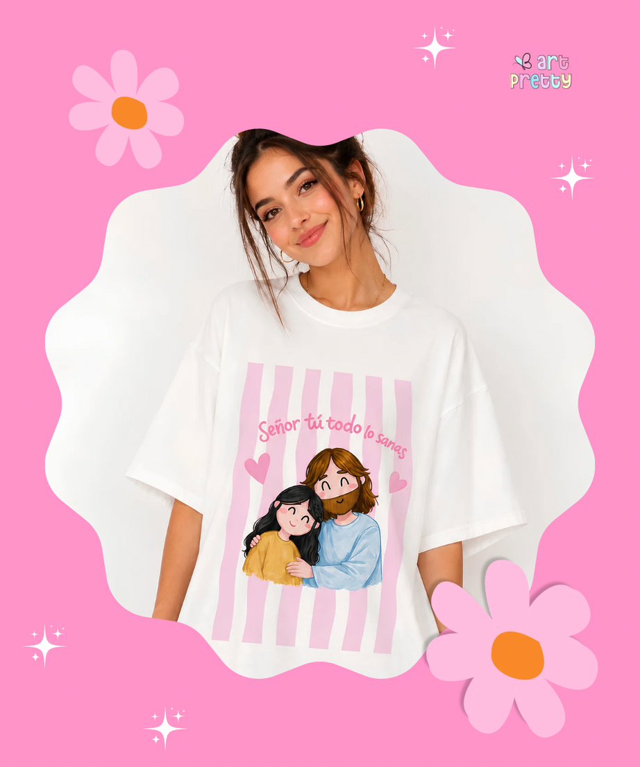 Camiseta señor tú todo lo sanas